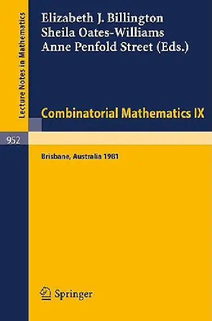 Buy Combinatorial Mathematics IX (English, E. J. Billington | S. Oates-Williams | A. P. Street) Online at Best Price - BookBajar