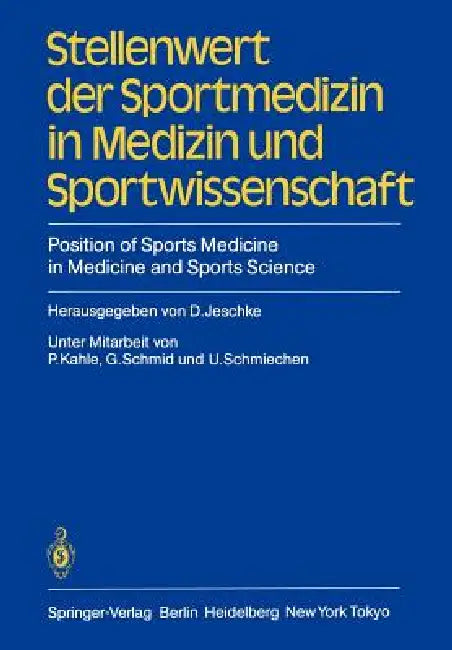 Buy Stellenwert Der Sportmedizin in Medizin Und Sportwissenschaft/Position of Sports Medicine in Medicin (English, P. Kahle | D. Jeschke | G. Schmid) Online at Best Price - BookBajar