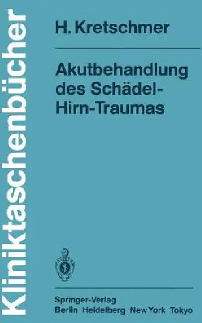 Buy Akutbehandlung Des Schädel-Hirn-Traumas (English, H. Kretschmer) Online at Best Price - BookBajar