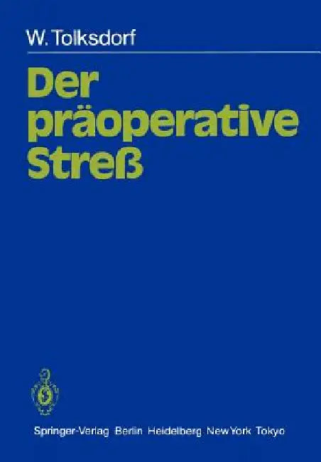 Buy Der Präoperative Streß (English, W. Tolksdorf | Horst Lutz) Online at Best Price - BookBajar