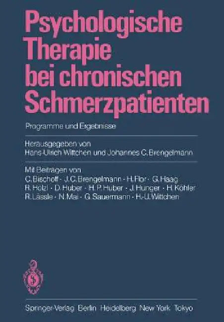 Buy Psychologische Therapie Bei Chronischen Schmerzpatienten (English, Hans-Ulrich Wittchen | Johannes C. Brengelmann) Online at Best Price - BookBajar