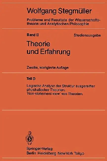 Buy Logische Analyse Der Struktur Ausgereifter Physikalischer Theorien 'Non-Statement View' Von Theorien (English, Wolfgang Stegmüller) Online at Best Price - BookBajar