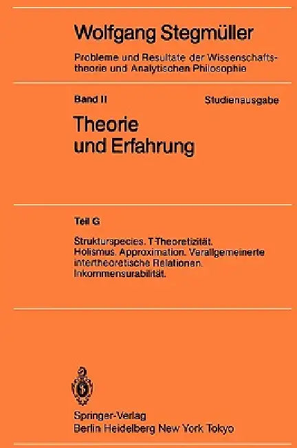 Buy Strukturspecies. T-Theoretizität. Holismus. Approximation. Verallgemeinerte Intertheoretische Relati (English, Wolfgang Stegmüller) Online at Best Price - BookBajar