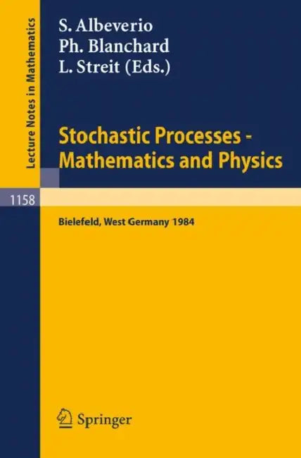 Buy Stochastic Processes - Mathematics and Physics (English, Sergio Albeverio | Phillippe Blanchard | Ludwig Streit) Online at Best Price - BookBajar