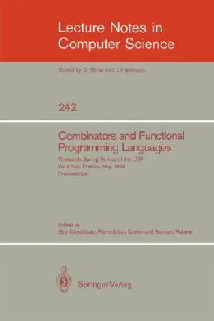 Buy Combinators and Functional Programming Languages (English, Guy Cousineau | Pierre-Louis Curien | Bernard Robinet) Online at Best Price - BookBajar