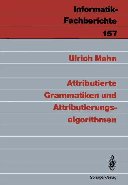 Buy Attributierte Grammatiken Und Attributierungsalgorithmen (English, Ulrich Mahn) Online at Best Price - BookBajar