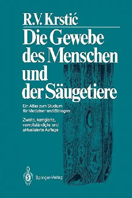 Buy Die Gewebe Des Menschen Und Der Säugetiere (English, Radivoj V. Krstic) Online at Best Price - BookBajar