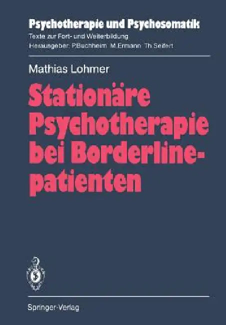 Buy Stationäre Psychotherapie Bei Borderlinepatienten (English, Mathias Lohmer | Anita Franz | Ursula Preinhelter-Pouwels) Online at Best Price - BookBajar