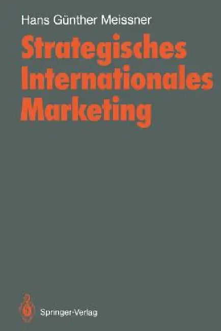 Buy Strategisches Internationales Marketing (English, Hans G. Meissner) Online at Best Price - BookBajar