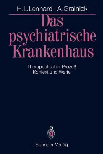 Buy Das Psychiatrische Krankenhaus (English, Henry L. Lennard | Peter Novak | Werner Schwarz) Online at Best Price - BookBajar