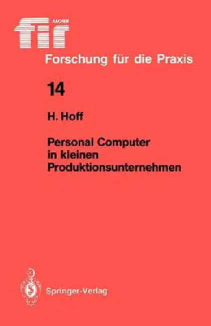 Buy Personal Computer in Kleinen Produktionsunternehmen (English, Harald Hoff) Online at Best Price - BookBajar