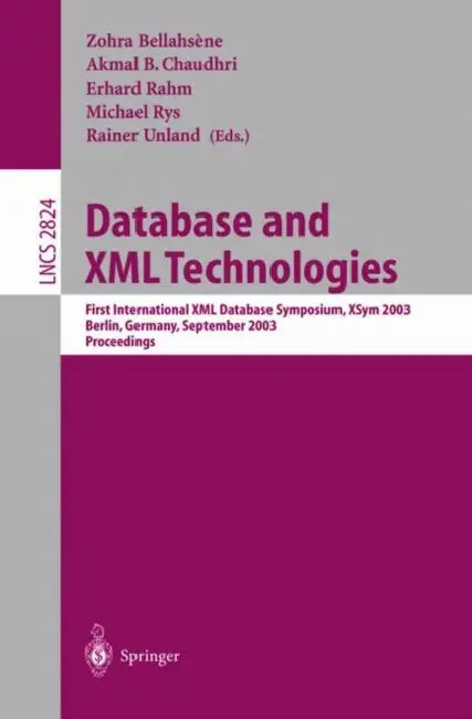Buy Database and XML Technologies (English, Zohra Bellahsène | Akmal B. Chaudhri | Erhard Rahm) Online at Best Price - BookBajar