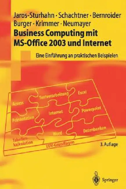 Buy Business Computing Mit Ms-Office 2003 Und Internet (English, Anke Jaros-Sturhahn | Konrad Schachtner | Edward Bernroider) Online at Best Price - BookBajar