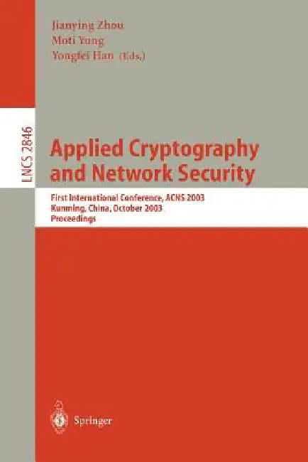 Buy Applied Cryptography and Network Security (English, Jianying Zhou | Moti Yung | Yongfei Han) Online at Best Price - BookBajar