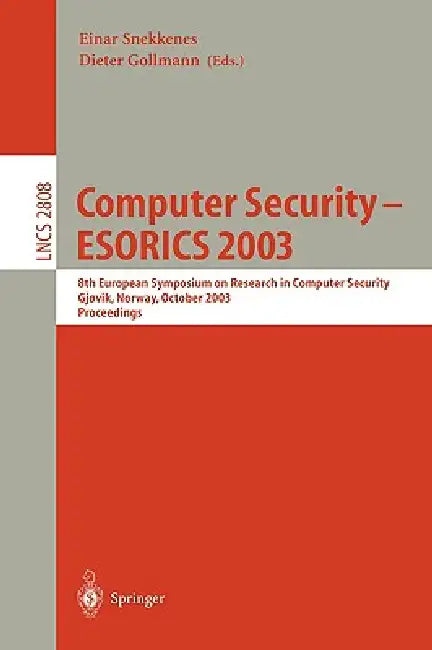 Buy Computer Security - Esorics 2003 (English, Einar Snekkenes | Dieter Gollmann) Online at Best Price - BookBajar