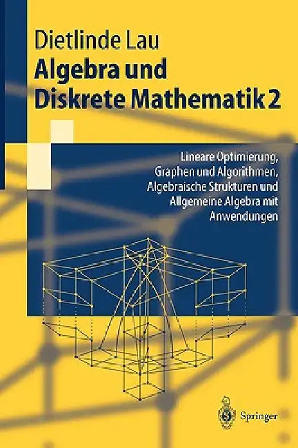 Buy Algebra Und Diskrete Mathematik 2 (English, Dietlinde Lau) Online at Best Price - BookBajar