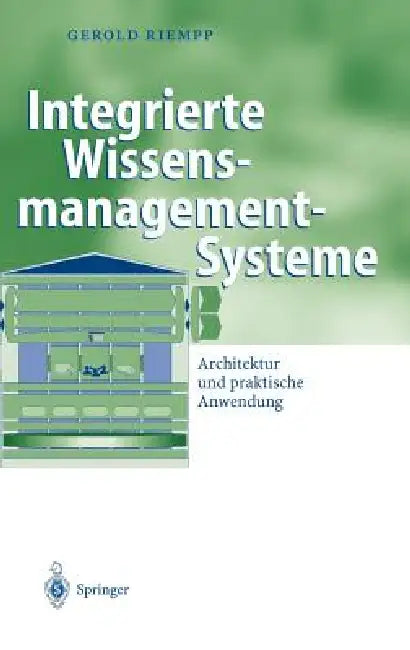 Buy Integrierte Wissensmanagement-Systeme (English, Gerold Riempp) Online at Best Price - BookBajar