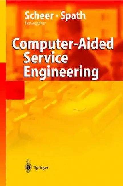Buy Computer Aided Service Engineering (English, R. Klein | August-Wilhelm Scheer | K. Herrmann) Online at Best Price - BookBajar