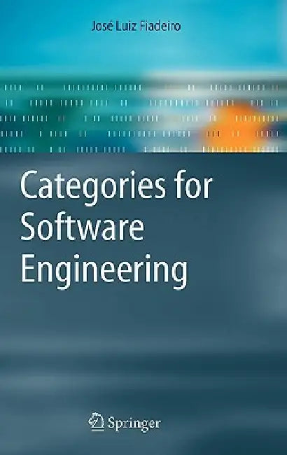 Buy Categories for Software Engineering (English, Jose Luiz Fiadeiro) Online at Best Price - BookBajar