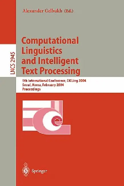 Buy Computational Linguistics and Intelligent Text Processing (English, Alexander Gelbukh) Online at Best Price - BookBajar