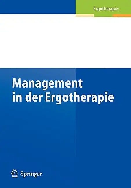 Buy Management in Der Ergotherapie (English, Ursula Walkenhorst | Heiko Burchert) Online at Best Price - BookBajar