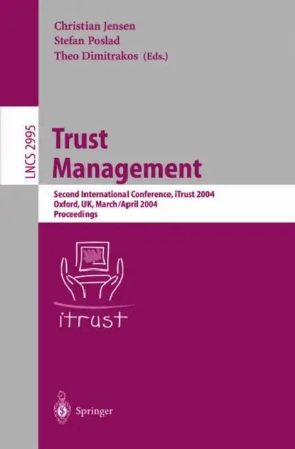 Buy Trust Management (English, Christian Jensen | Stefan Poslad | Theo Dimitrakos) Online at Best Price - BookBajar