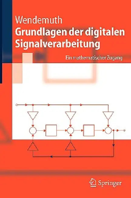 Buy Grundlagen Der Digitalen Signalverarbeitung (English, Andreas Wendemuth | Edin Andelic | Sebastian Barth) Online at Best Price - BookBajar