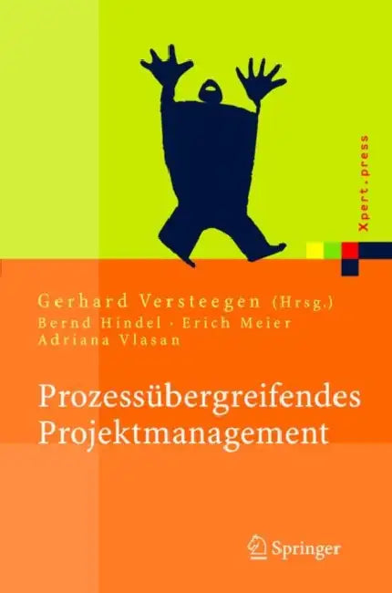 Buy Prozessübergreifendes Projektmanagement (English, Bernd Hindel | Gerhard Versteegen | Erich Meier) Online at Best Price - BookBajar
