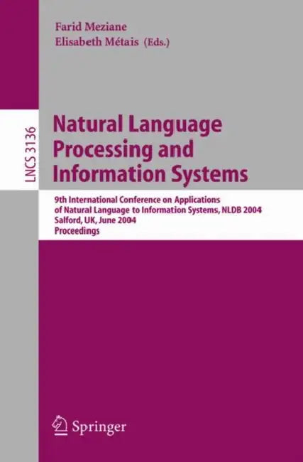 Buy Natural Language Processing and Information Systems (English, Farid Meziane | Elizabeth Métais) Online at Best Price - BookBajar