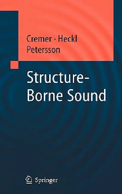 Buy Structure-Borne Sound (English, L. Cremer | M. Heckl | Björn a. T. Petersson) Online at Best Price - BookBajar