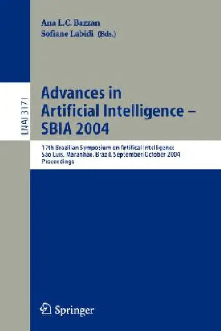 Buy Advances in Artificial Intelligence - Sbia 2004 (English, Ana L. C. Bazzan | Sofiane Labidi) Online at Best Price - BookBajar