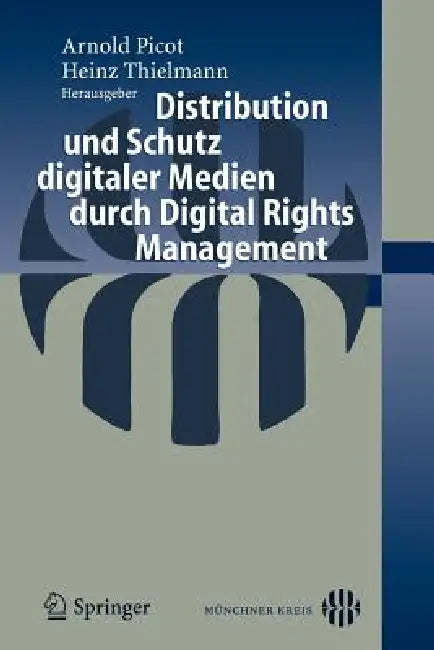 Buy Distribution Und Schutz Digitaler Medien Durch Digital Rights Management (English, Heinz Thielmann) Online at Best Price - BookBajar