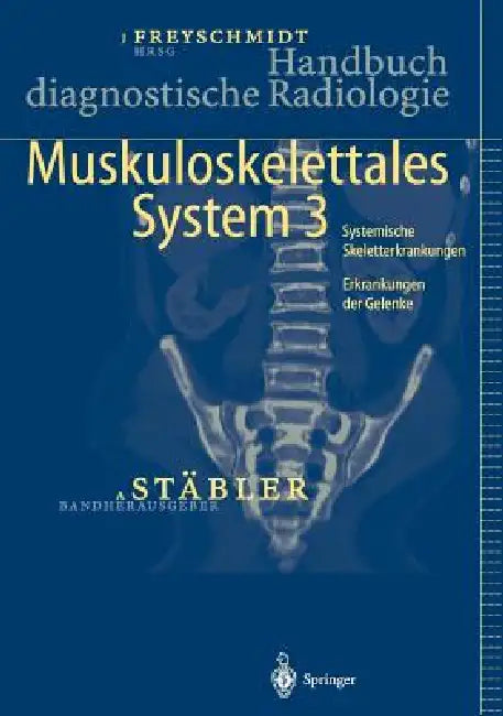 Buy Handbuch Diagnostische Radiologie (English, Axe Stäbler | Jürgen Freyschmidt) Online at Best Price - BookBajar