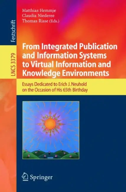 Buy From Integrated Publication and Information Systems to Information and Knowledge Environments (English, Matthias Hemmje | Claudia Niederee | Thomas Risse) Online at Best Price - BookBajar
