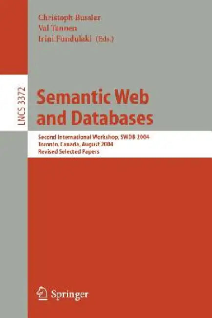 Buy Semantic Web and Databases (English, Christoph Bussler | Val Tannen | Irini Fundulaki) Online at Best Price - BookBajar