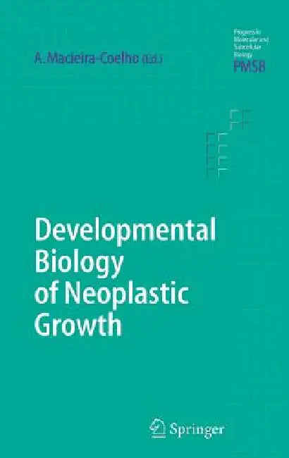 Buy Developmental Biology of Neoplastic Growth (English, Alvaro Macieira-Coelho) Online at Best Price - BookBajar