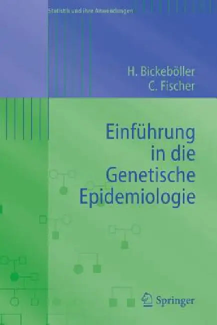 Buy Einführung in Die Genetische Epidemiologie (English, Heike Bickeböller | Christine Fischer) Online at Best Price - BookBajar