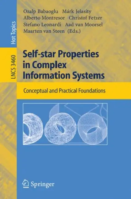 Buy Self-Star Properties in Complex Information Systems (English, Ozalp Babaoglu | Márk Jelasity | Alberto Montresor) Online at Best Price - BookBajar