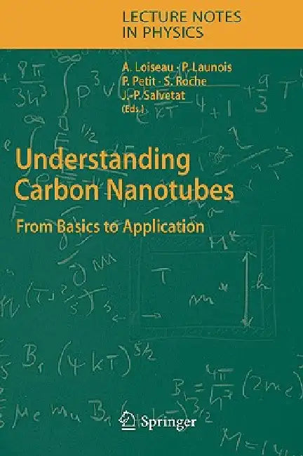 Buy Understanding Carbon Nanotubes (English, Annick Loiseau | Pascale Launois-Bernede | Pierre Petit) Online at Best Price - BookBajar