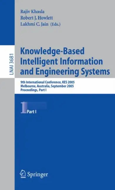 Buy Knowledge-Based Intelligent Information and Engineering Systems (English, Rajiv Khosla) Online at Best Price - BookBajar