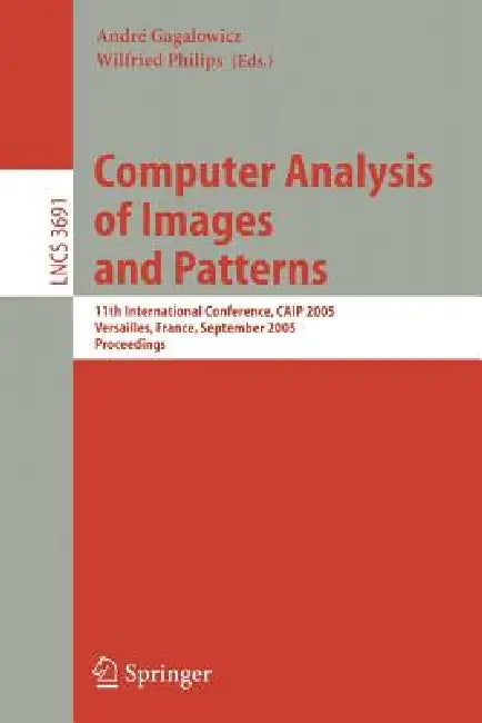 Buy Computer Analysis of Images and Patterns (English, André Gagalowicz | Wilfried Philips) Online at Best Price - BookBajar