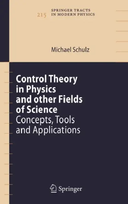 Buy Control Theory in Physics and Other Fields of Science (English, Michael Schulz) Online at Best Price - BookBajar