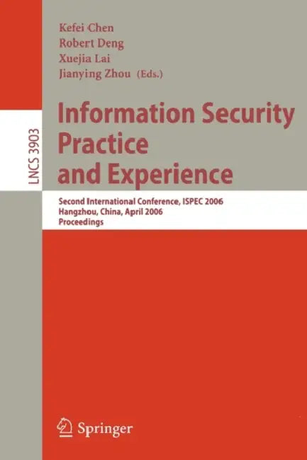 Buy Information Security Practice and Experience (English, Kefei Chen | Robert Deng | Xuejia Lai) Online at Best Price - BookBajar