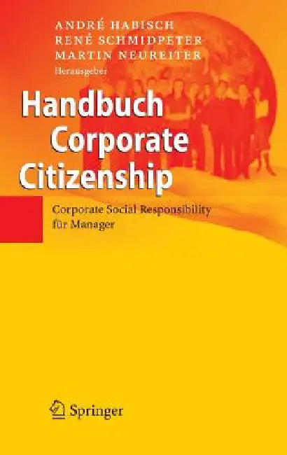 Buy Handbuch Corporate Citizenship (English, André Habisch | René Schmidpeter | Martin Neureiter) Online at Best Price - BookBajar