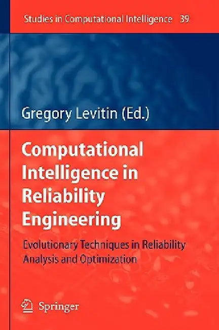 Buy Computational Intelligence in Reliability Engineering (English, Gregory Levitin) Online at Best Price - BookBajar