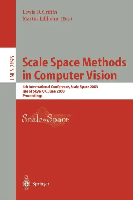 Buy Scale Space Methods in Computer Vision (English, Lewis D. Griffin | Martin Lillholm) Online at Best Price - BookBajar
