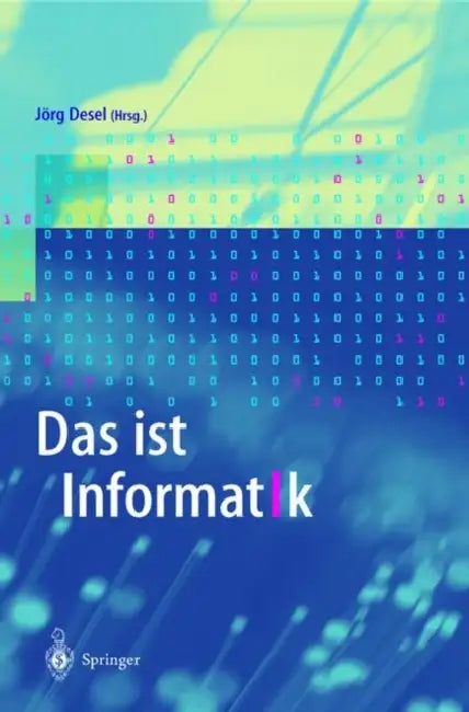 Buy Das Ist Informatik (English, Jörg Desel) Online at Best Price - BookBajar