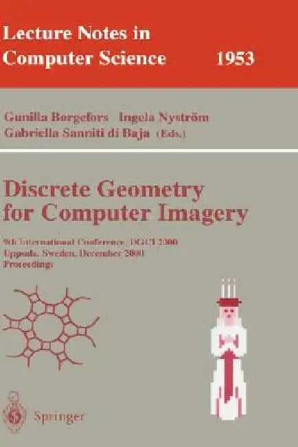 Buy Discrete Geometry for Computer Imagery (English, Gunilla Borgefors | Ingela Nyström | Gabriella Sanniti Di Baja) Online at Best Price - BookBajar