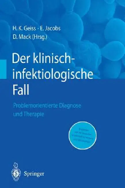 Buy Der Klinisch-Infektiologische Fall (English, Heinrich K. Geiss | Enno Jacobs | Dietrich Mack) Online at Best Price - BookBajar