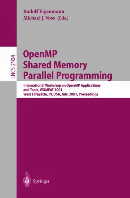 Buy Openmp Shared Memory Parallel Programming (English, Rudolf Eigenmann | Michael J. Voss) Online at Best Price - BookBajar